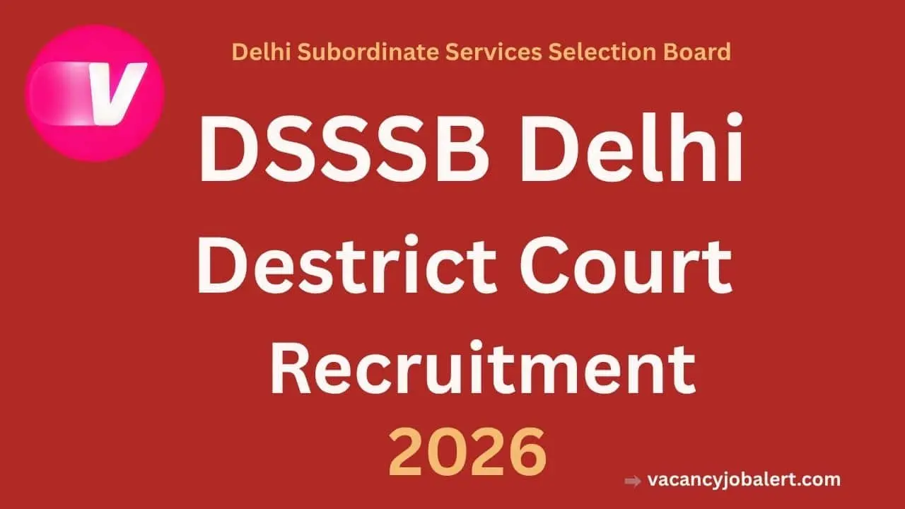 DSSSB Delhi District Court Recruitment 2026
