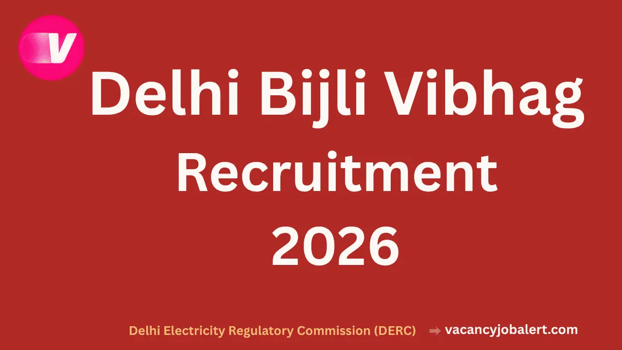 Delhi Bijli Vibhag Vacancy 2026